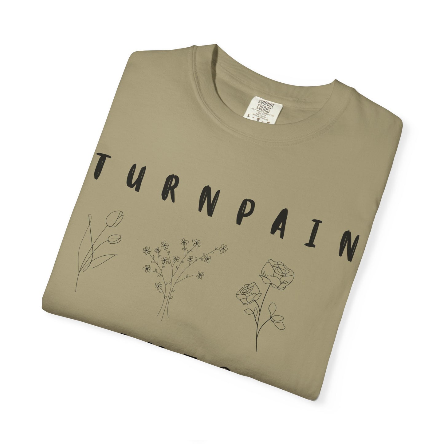 Empowerment Unisex Tee | Turn Pain into Power Women T-Shirt