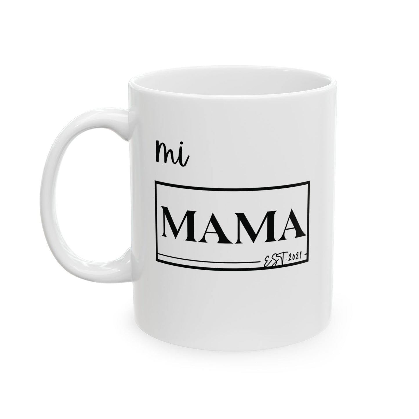 Mug Gift for Coffee Lovers and Moms - Mi Mama Design