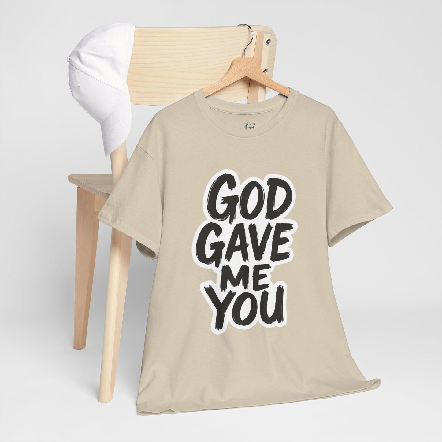 Inspirational Unisex Heavy Cotton Tee - "God Gave Me You"