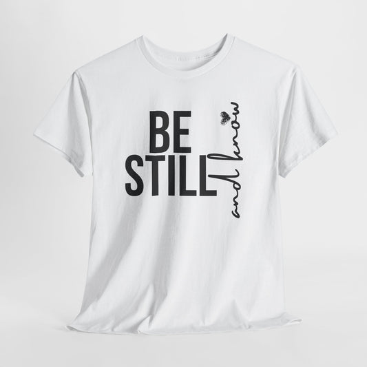 Inspirational T-Shirt - Be Still and Know