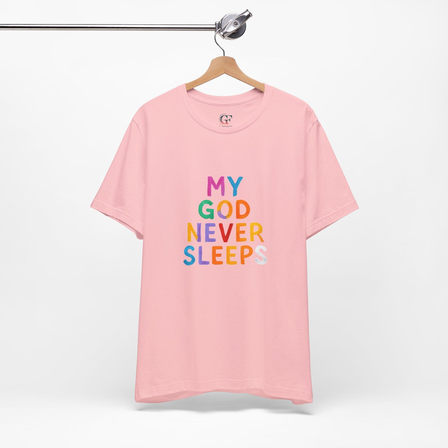 Colorful My God Never Sleeps Inspirational T-Shirt