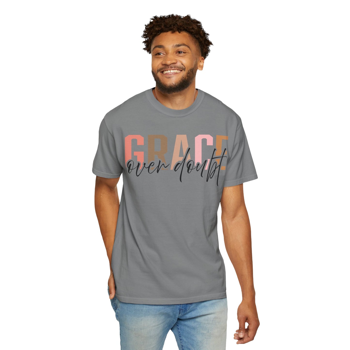 Grace Over Doubt T-Shirt - Unisex Garment-Dyed Tee, Inspirational Quote Shirt
