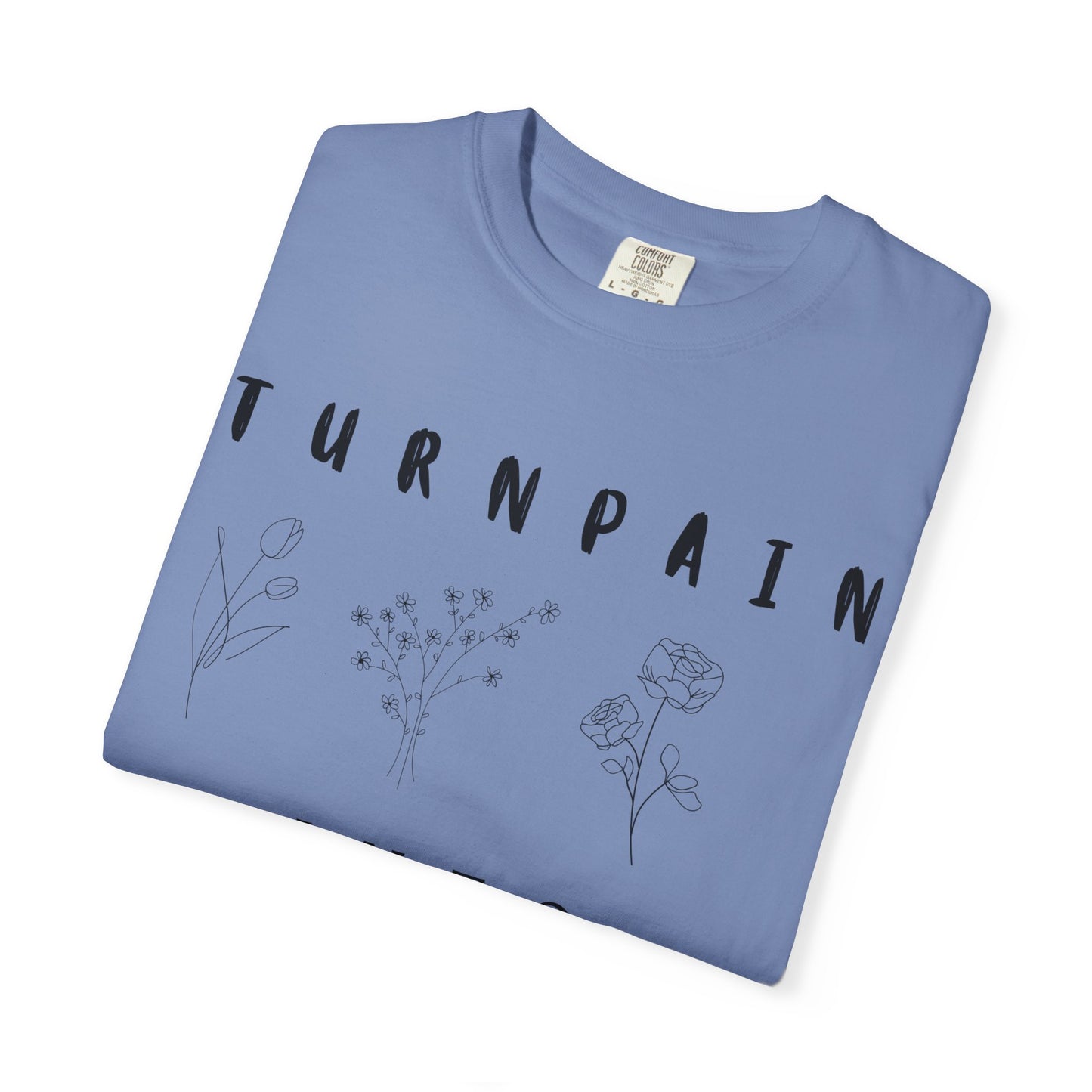 Empowerment Unisex Tee | Turn Pain into Power Women T-Shirt