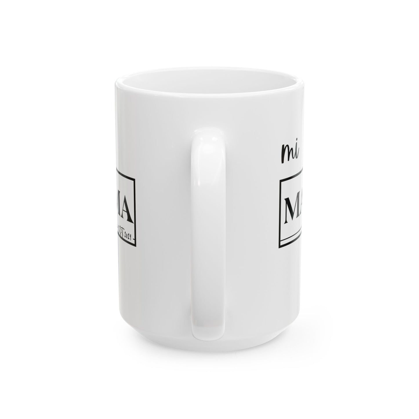 Mug Gift for Coffee Lovers and Moms - Mi Mama Design