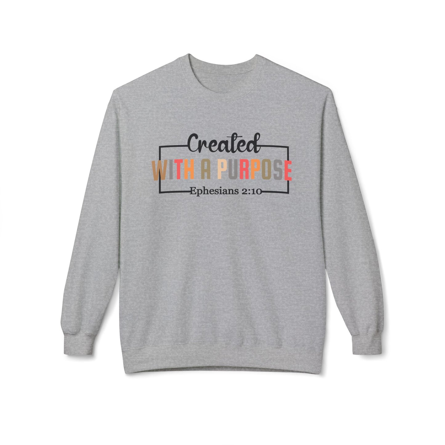 Motivational Unisex Sweatshirt | Ephesians 2:10 Bible Verse | Cozy Faith Apparel