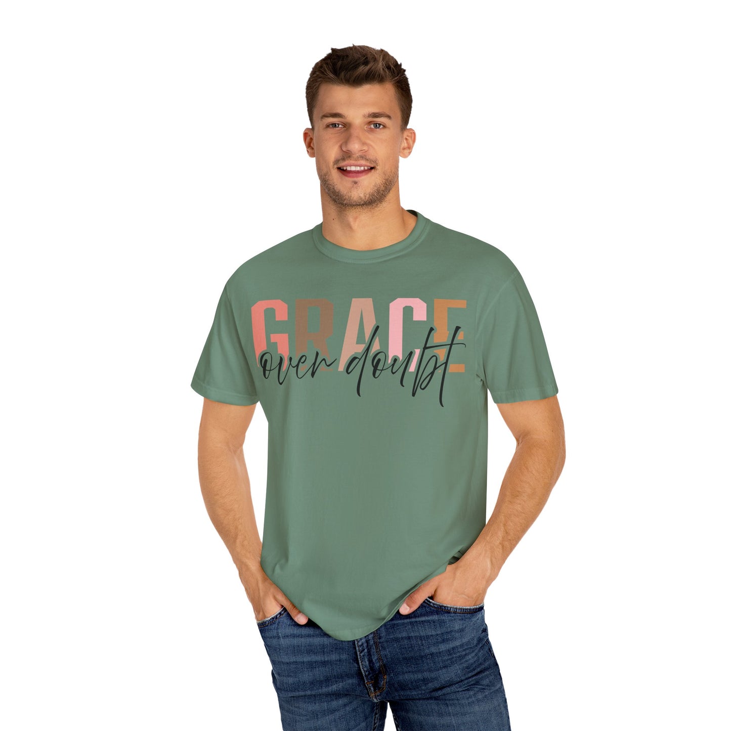 Grace Over Doubt T-Shirt - Unisex Garment-Dyed Tee, Inspirational Quote Shirt
