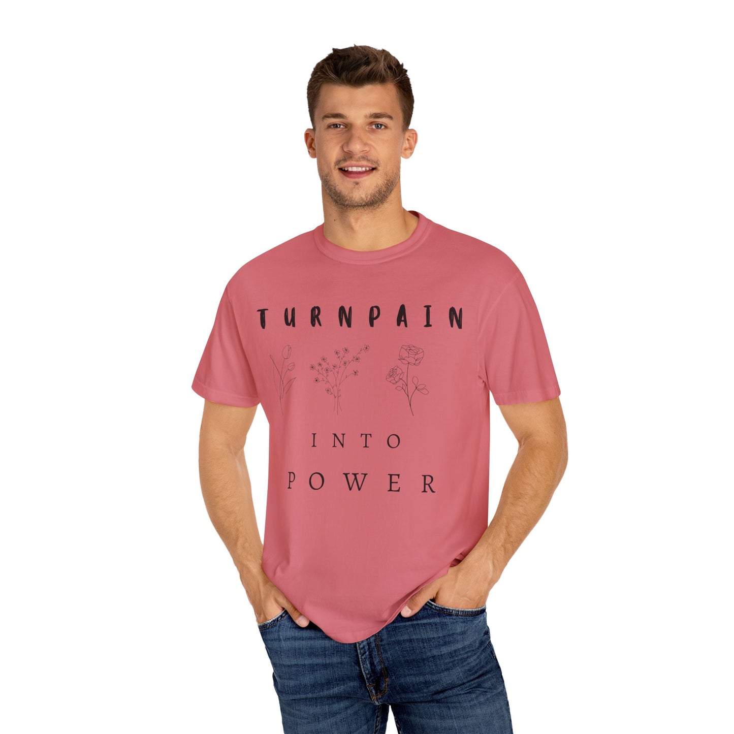 Empowerment Unisex Tee | Turn Pain into Power Women T-Shirt