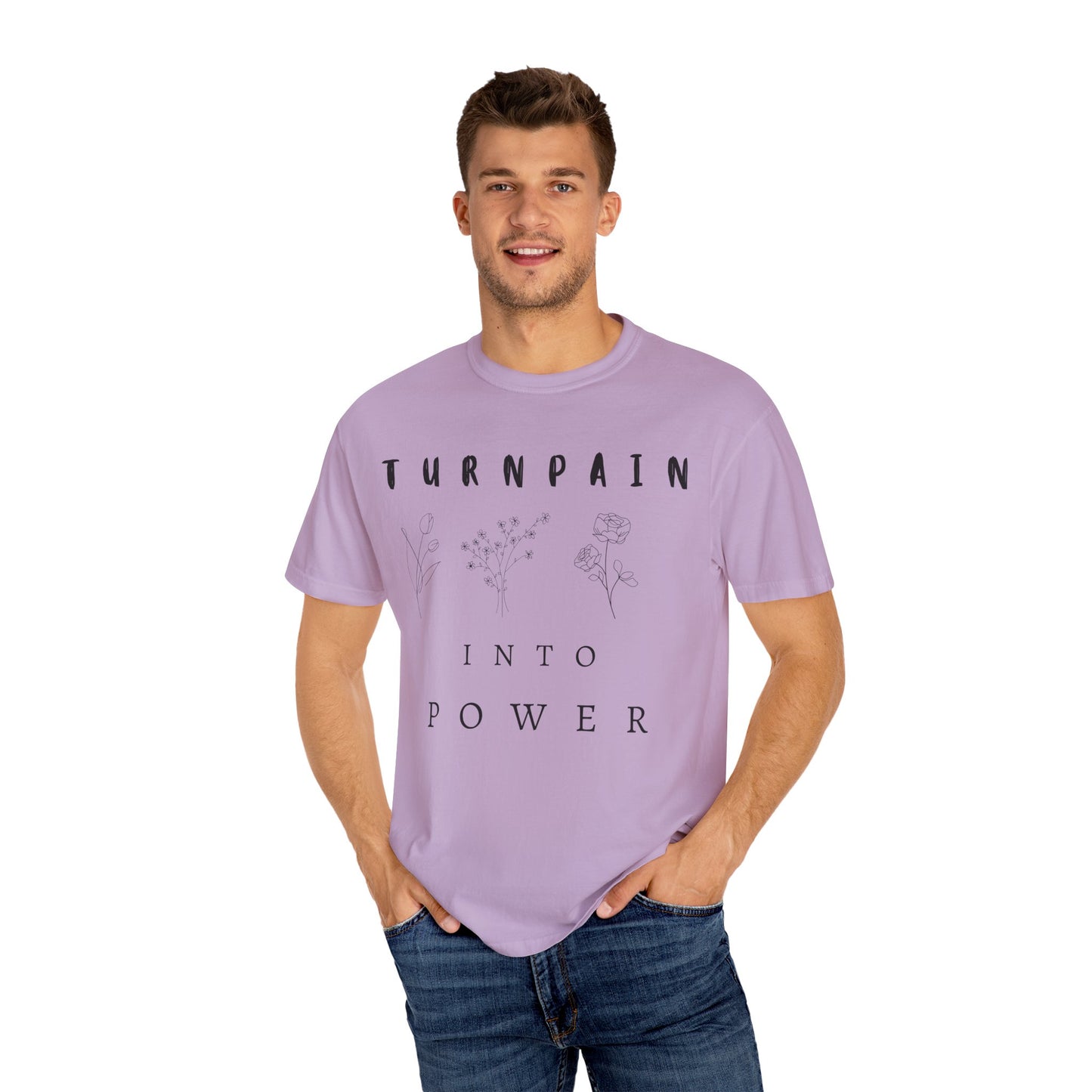Empowerment Unisex Tee | Turn Pain into Power Women T-Shirt