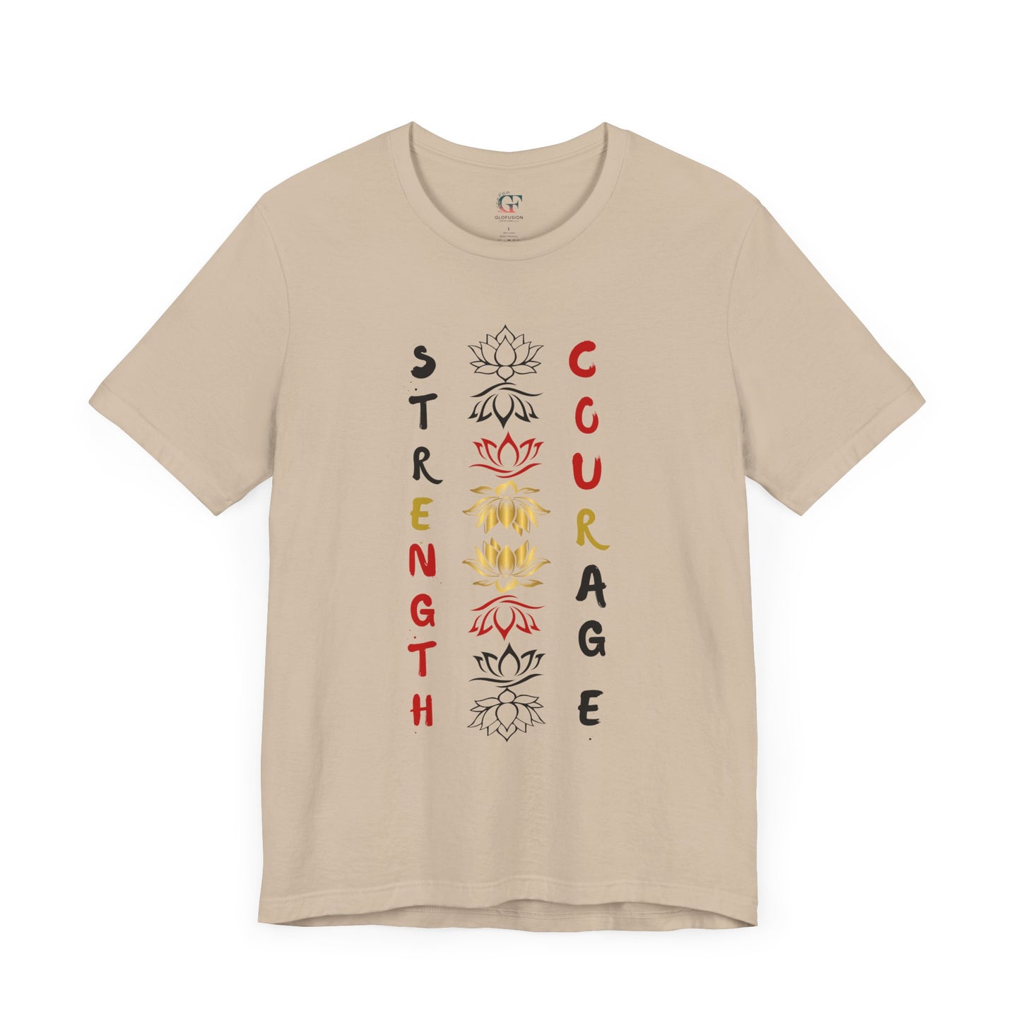 Strength and Courage Graphic Tee for Empowerment