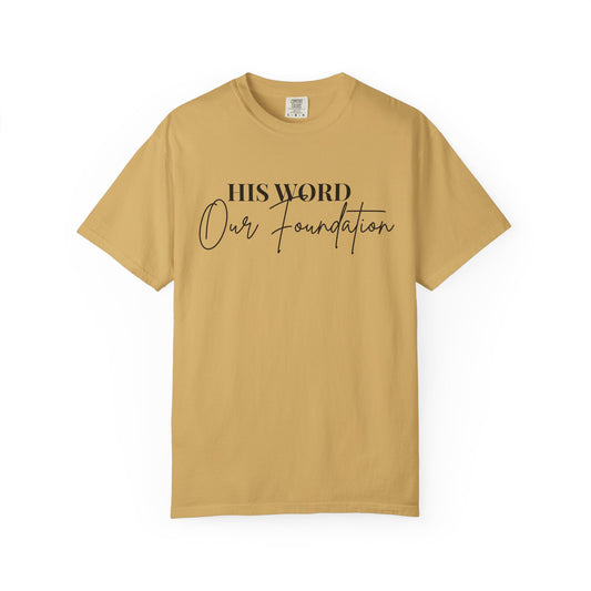 Inspirational T-shirt - 'His Word Our Foundation'