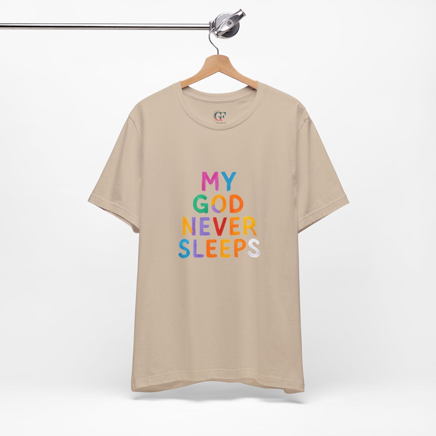 Colorful My God Never Sleeps Inspirational T-Shirt