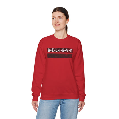 Believe Inspirational Unisex Sweatshirt