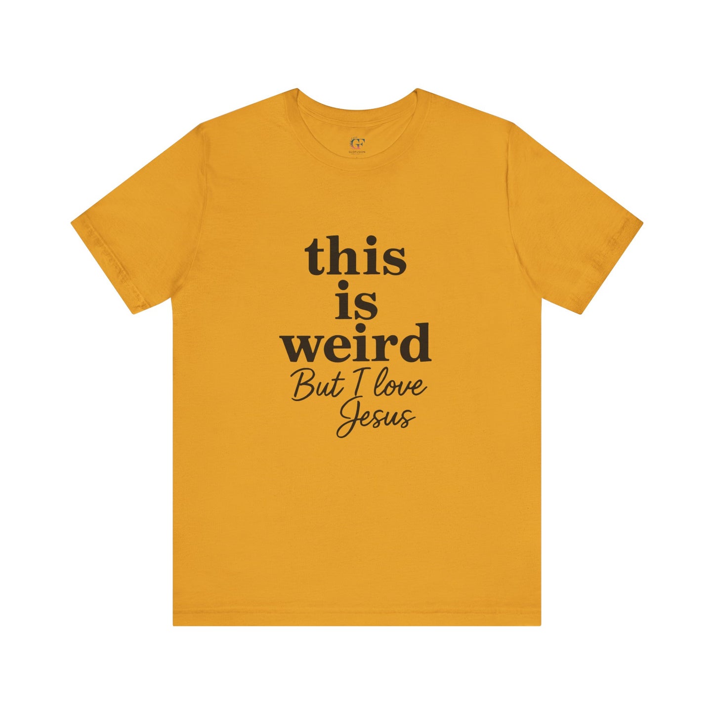 Christian Tee: Weird But I Love Jesus, Casual Christian Apparel