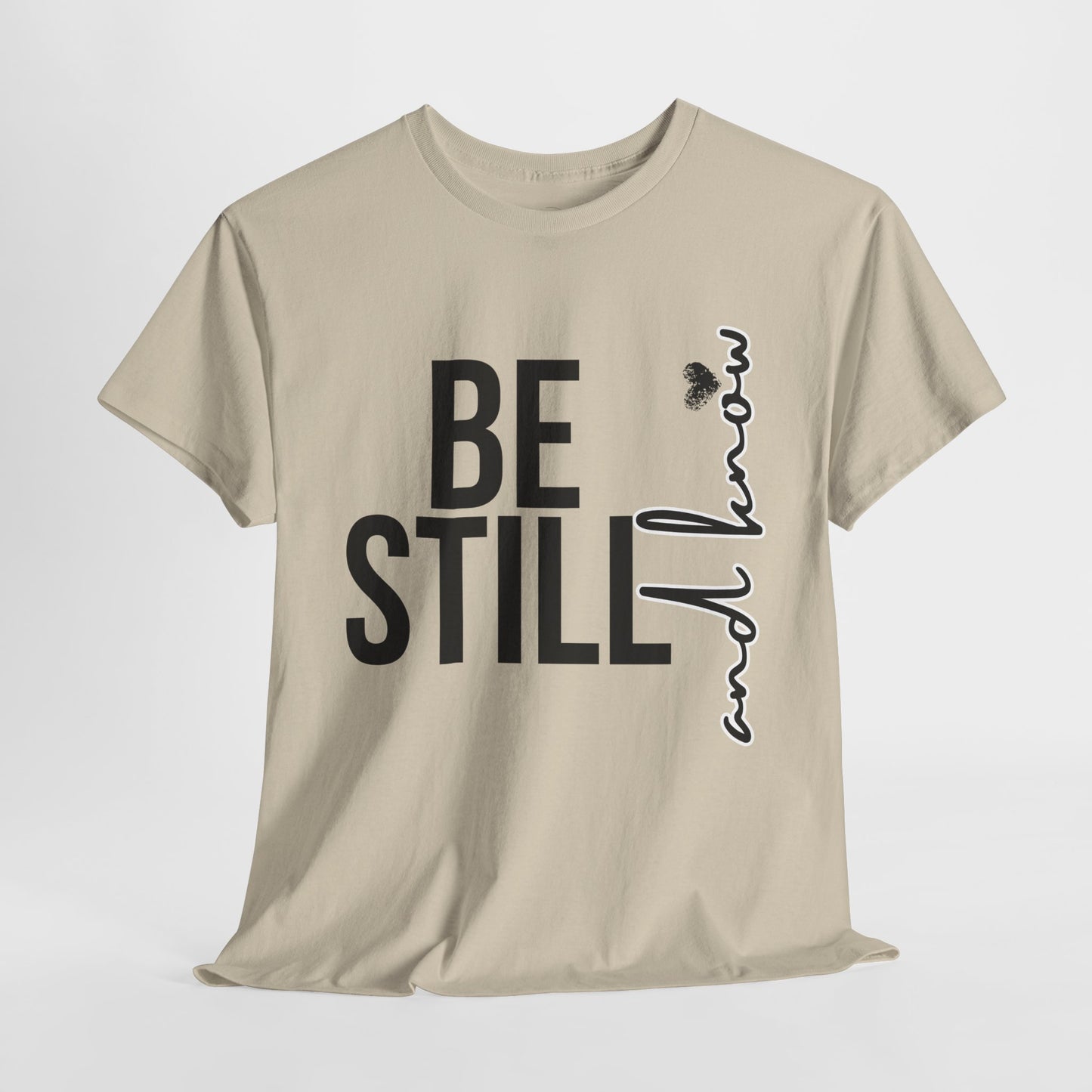Inspirational Unisex Heavy Cotton Tee - "Be Still and Know" - Perfect for Mindfulness and Everyday Comfort