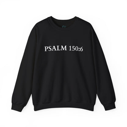 Christian Psalm 150:6 Unisex Sweatshirt