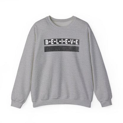 Believe Inspirational Unisex Sweatshirt
