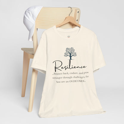 Resilience Tee - Inspirational Unisex T-Shirt
