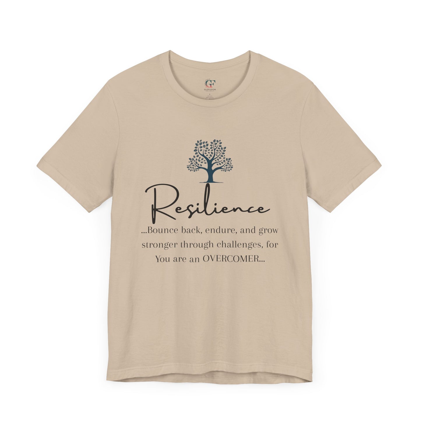 Resilience Tee - Inspirational Unisex T-Shirt