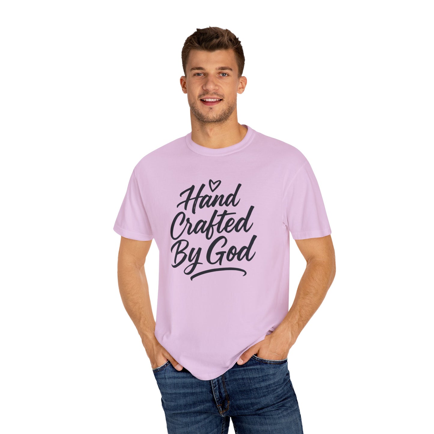 Inspirational Garment-Dyed T-shirt - Hand Crafted by God