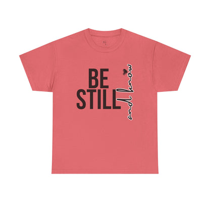 Inspirational Unisex Heavy Cotton Tee - "Be Still and Know" - Perfect for Mindfulness and Everyday Comfort