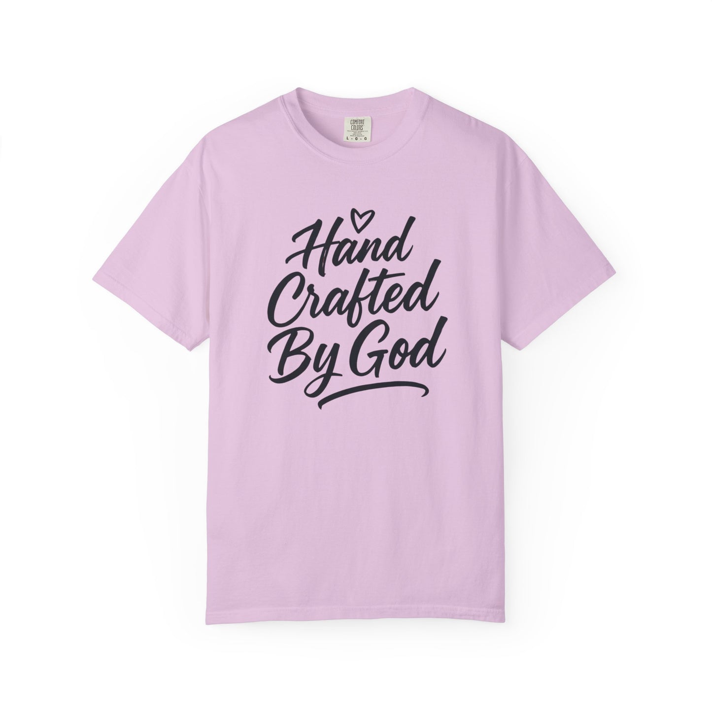 Inspirational Garment-Dyed T-shirt - Hand Crafted by God