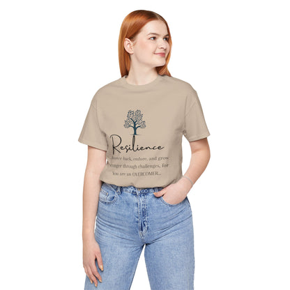 Resilience Tee - Inspirational Unisex T-Shirt