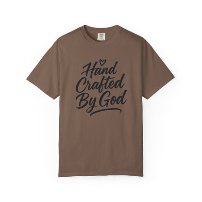 Inspirational Garment-Dyed T-shirt - Hand Crafted by God