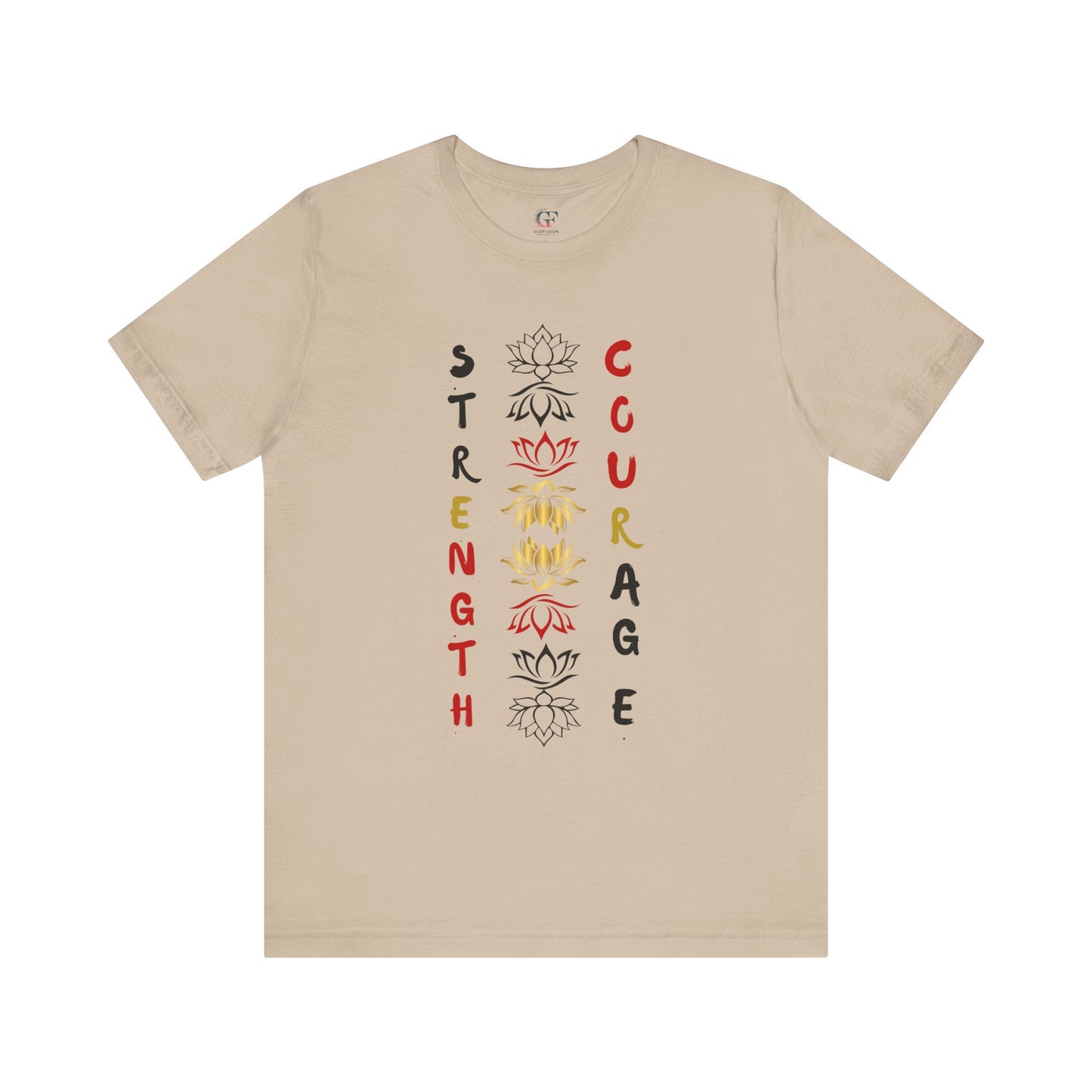 Strength and Courage Graphic Tee for Empowerment