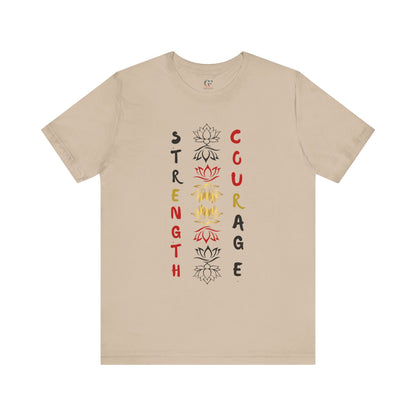 Strength and Courage Graphic Tee for Empowerment