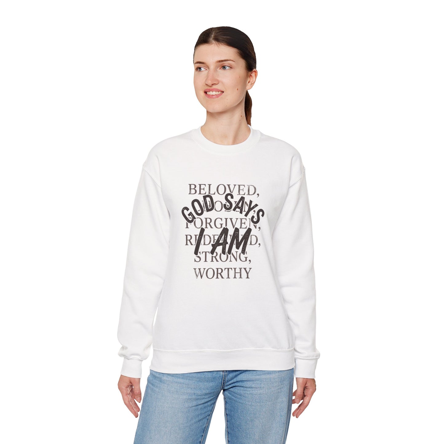 God Says I Am Christian Faith Sweatshirt