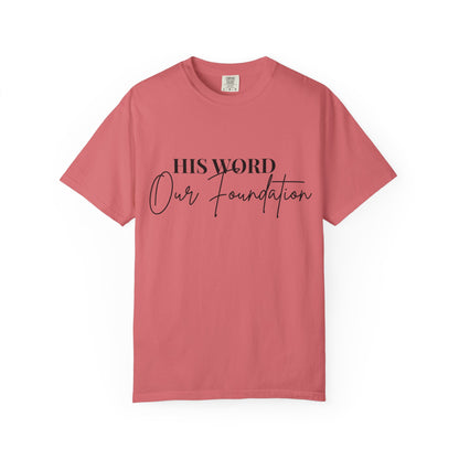 Inspirational Unisex T-shirt - 'His Word Our Foundation'