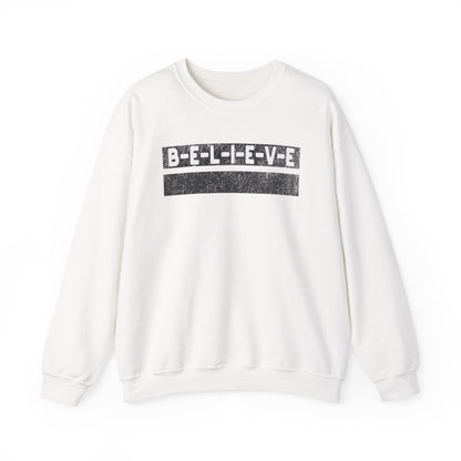 Believe Inspirational Unisex Sweatshirt