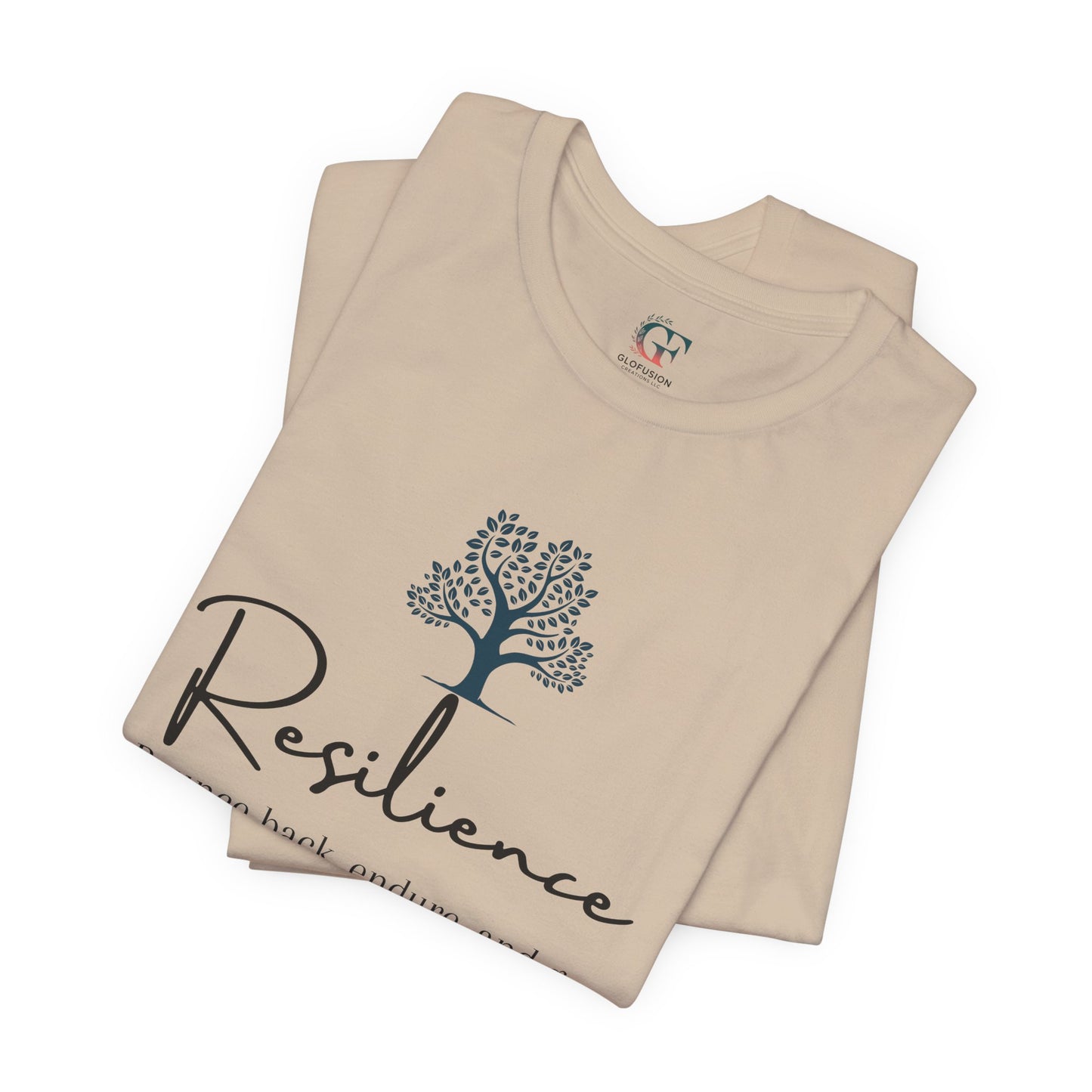 Resilience Tee - Inspirational Unisex T-Shirt