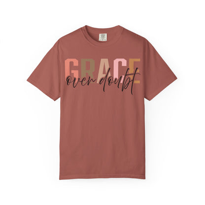 Grace Over Doubt T-Shirt - Unisex Garment-Dyed Tee, Inspirational Quote Shirt