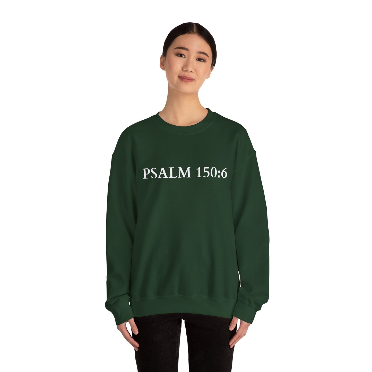Christian Psalm 150:6 Unisex Sweatshirt