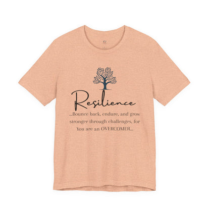 Resilience Tee - Inspirational Unisex T-Shirt