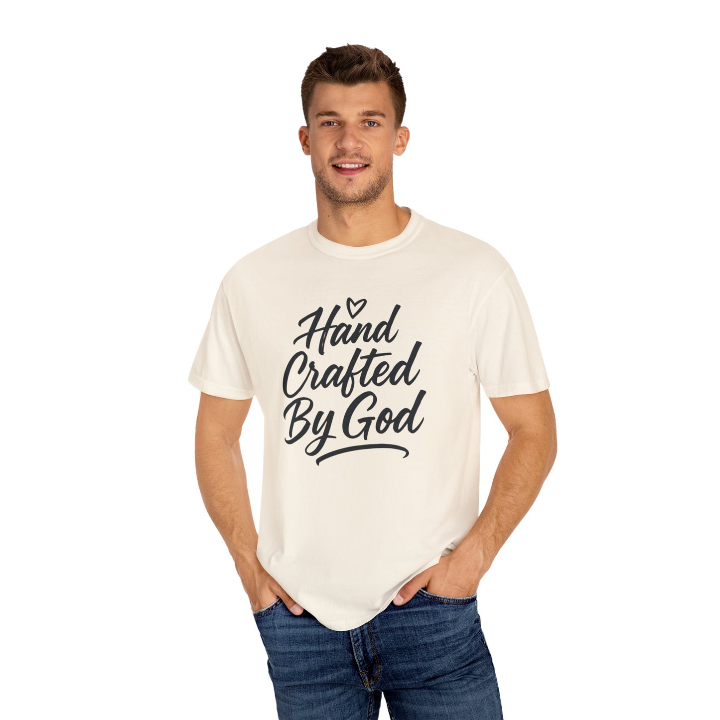 Inspirational Garment-Dyed T-shirt - Hand Crafted by God