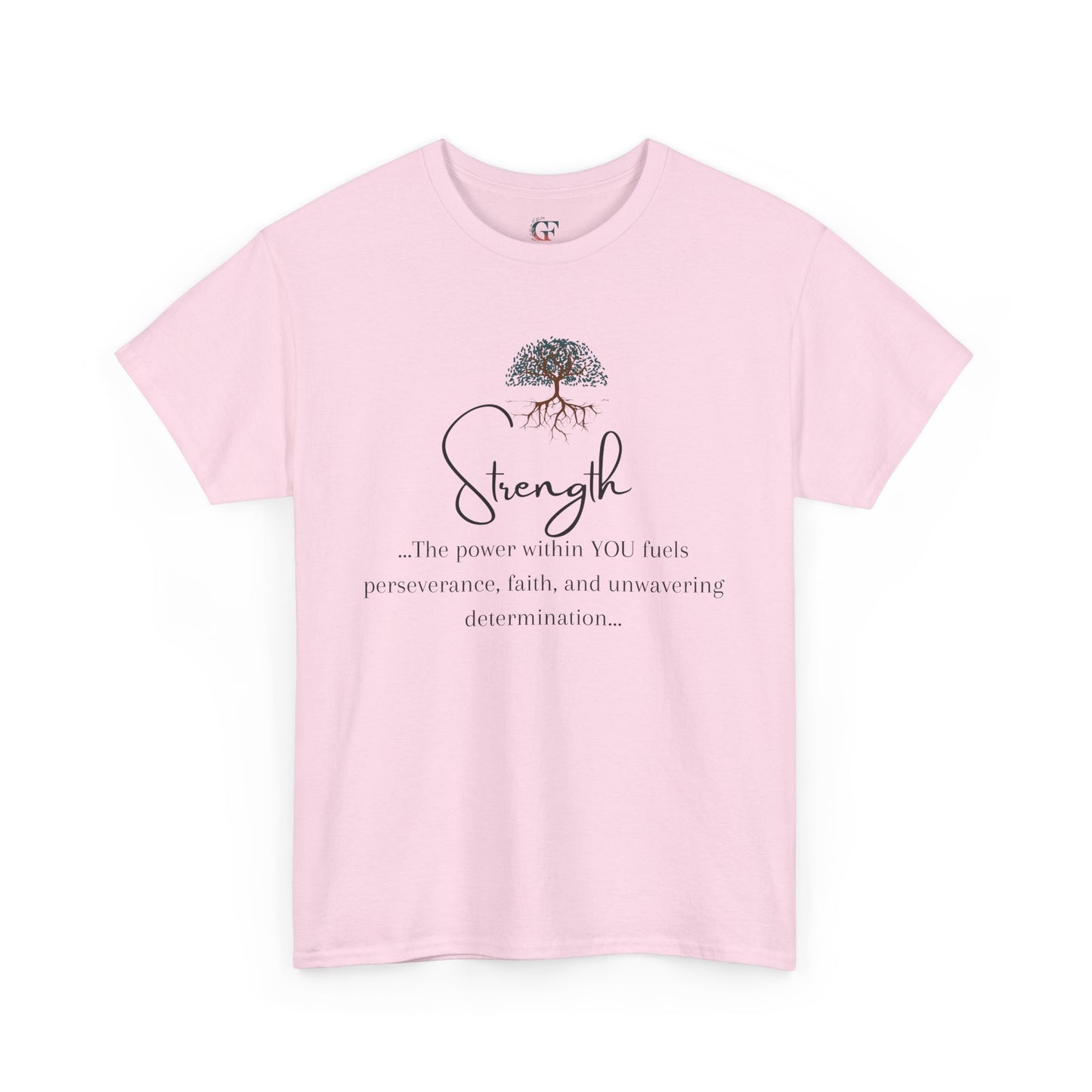 Strength Inspirational Unisex Tshirt