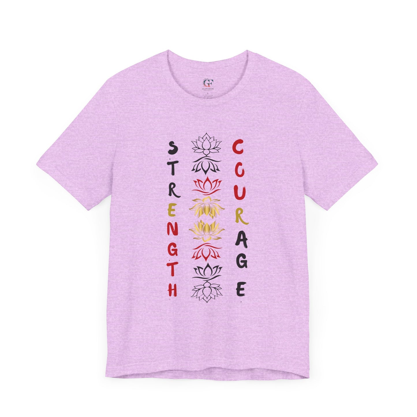 Strength and Courage Graphic Tee for Empowerment