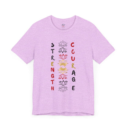 Strength and Courage Graphic Tee for Empowerment