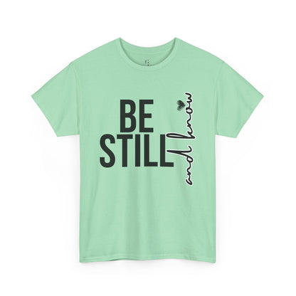Inspirational Unisex Heavy Cotton Tee - "Be Still and Know" - Perfect for Mindfulness and Everyday Comfort