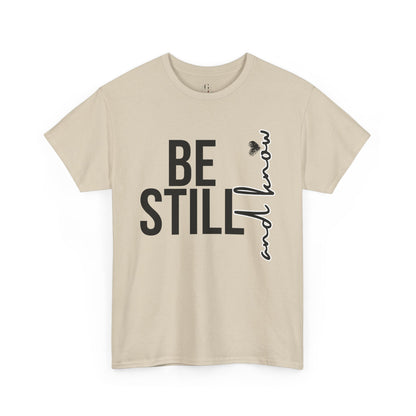 Inspirational Unisex Heavy Cotton Tee - "Be Still and Know" - Perfect for Mindfulness and Everyday Comfort