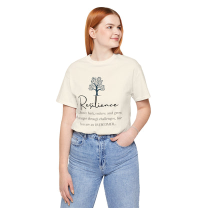 Resilience Tee - Inspirational Unisex T-Shirt