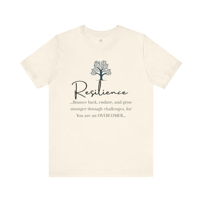Resilience Tee - Inspirational Unisex T-Shirt