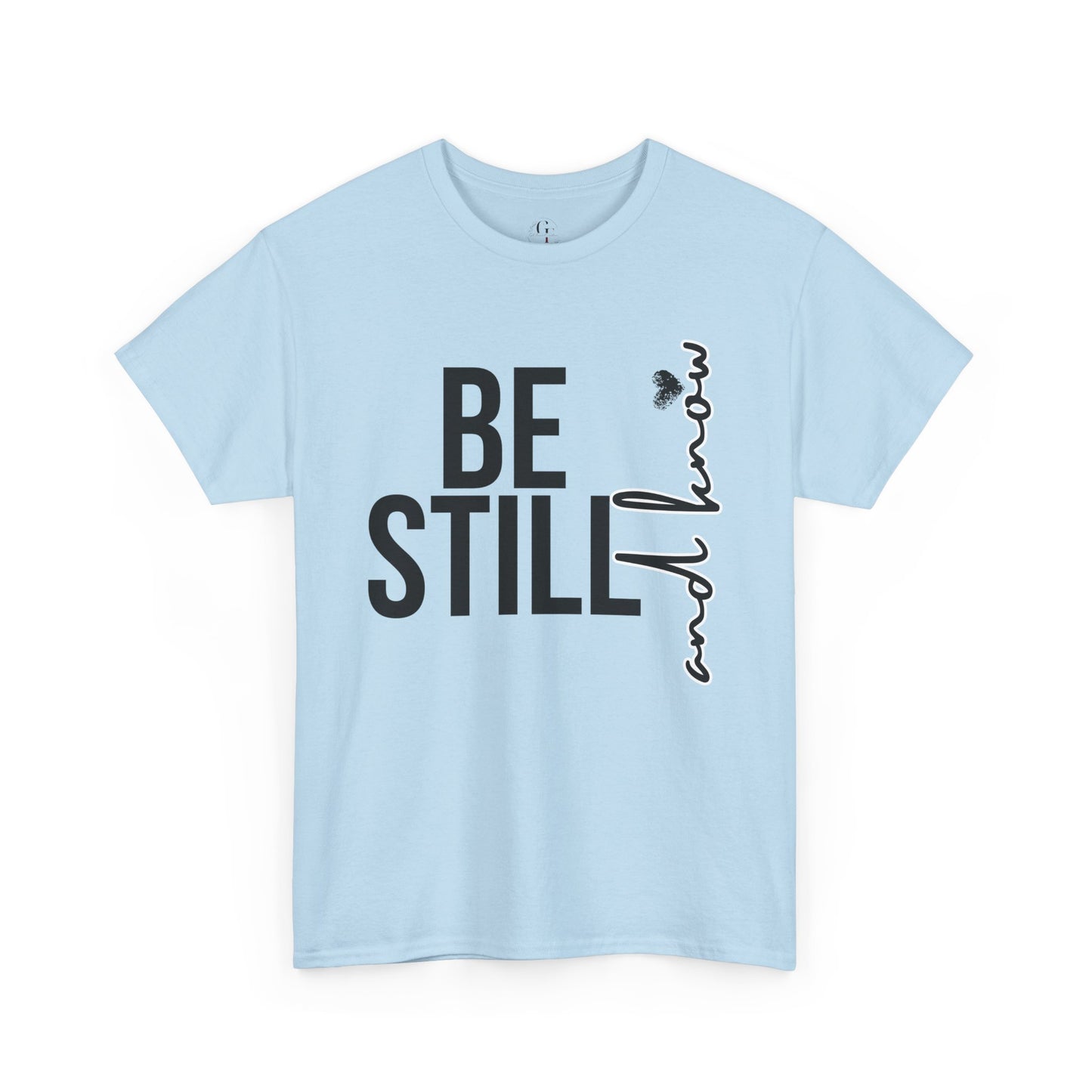 Inspirational Unisex Heavy Cotton Tee - "Be Still and Know" - Perfect for Mindfulness and Everyday Comfort