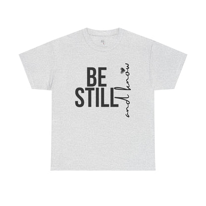 Inspirational Unisex Heavy Cotton Tee - "Be Still and Know" - Perfect for Mindfulness and Everyday Comfort