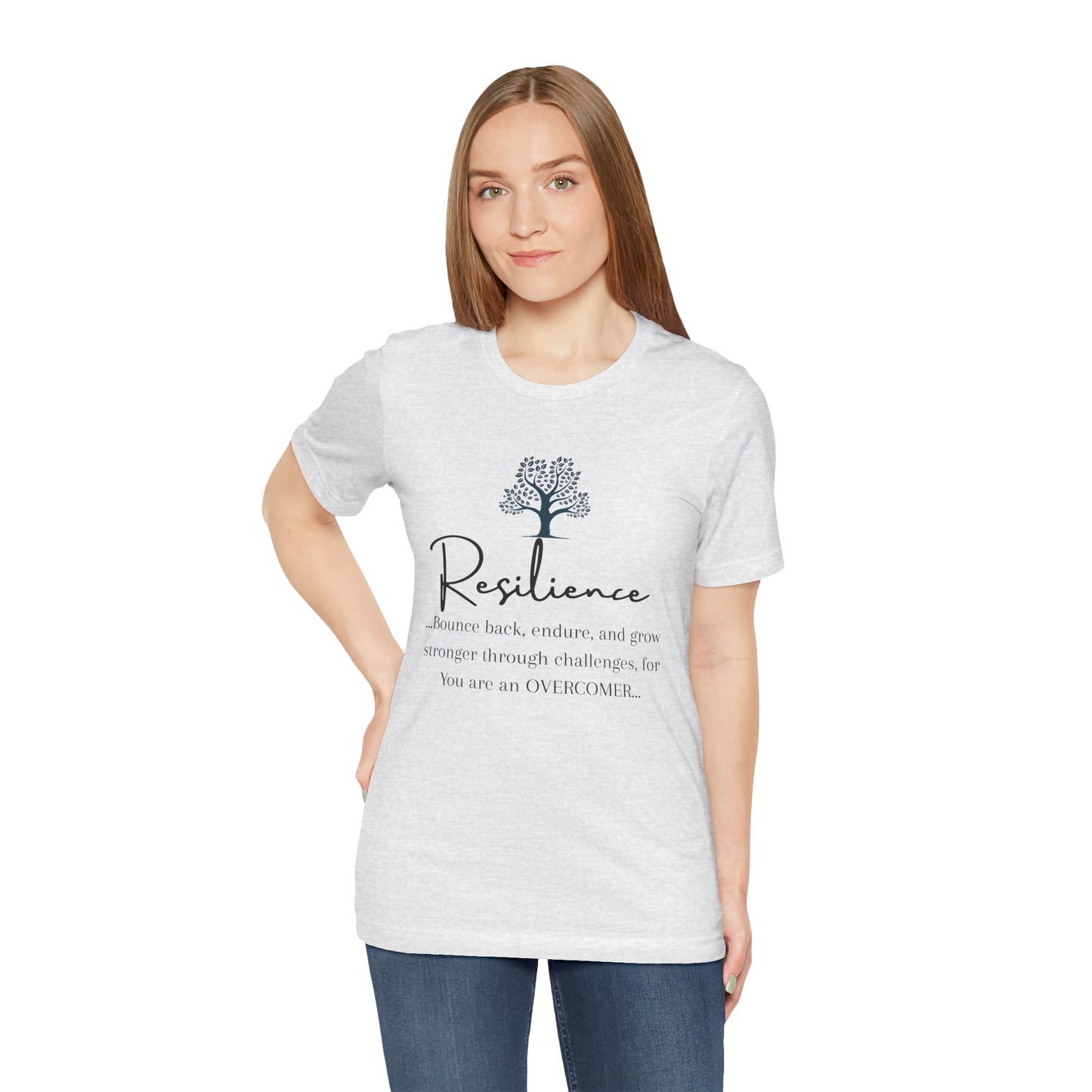 Resilience Tee - Inspirational Unisex T-Shirt