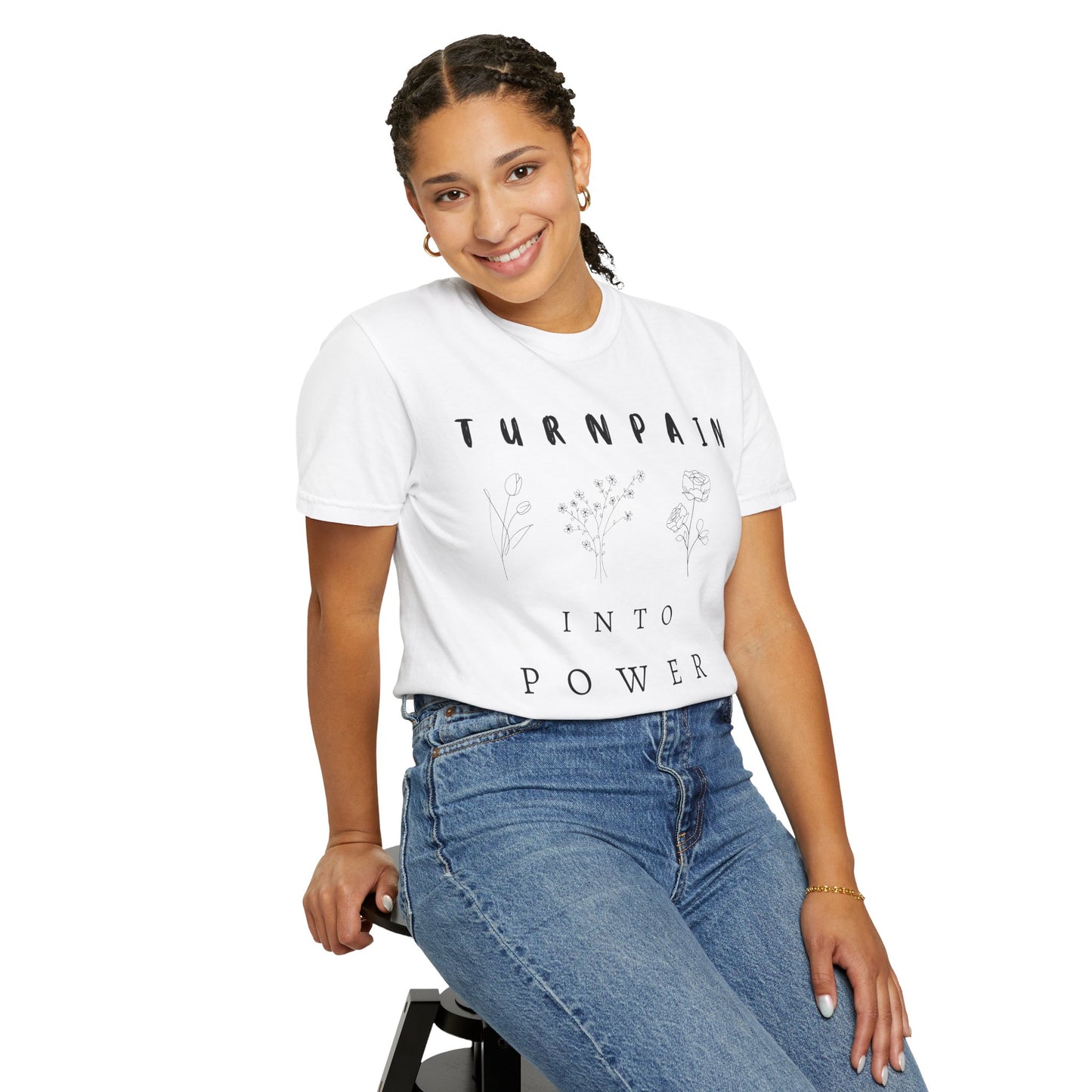 Empowerment Unisex Tee | Turn Pain into Power Women T-Shirt