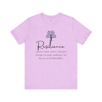 Resilience Tee - Inspirational Unisex T-Shirt