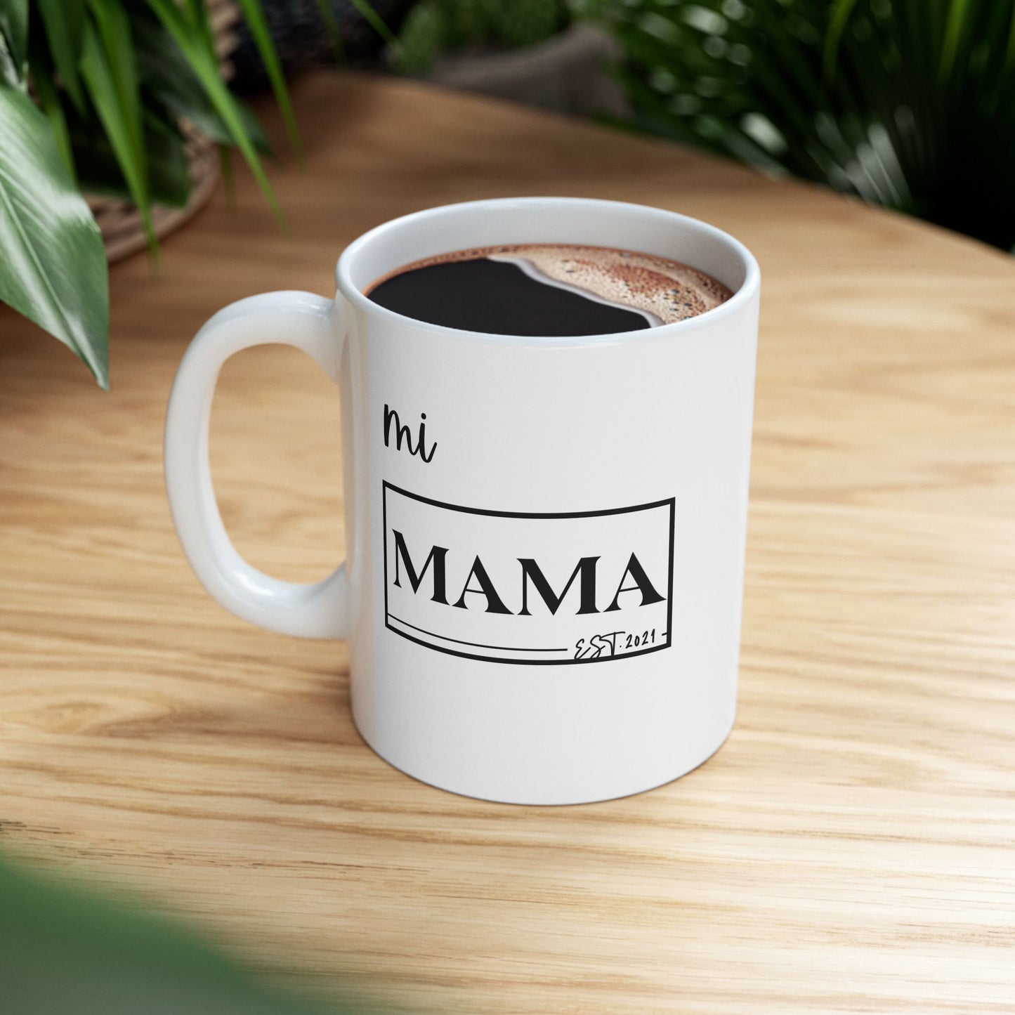 Mug Gift for Coffee Lovers and Moms - Mi Mama Design